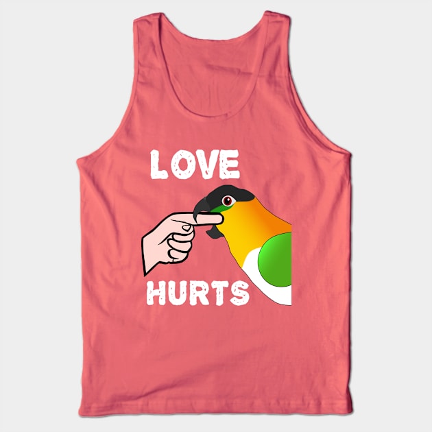 Black Headed Caique Parrot - Love Hurts Biting Tank Top by Einstein Parrot